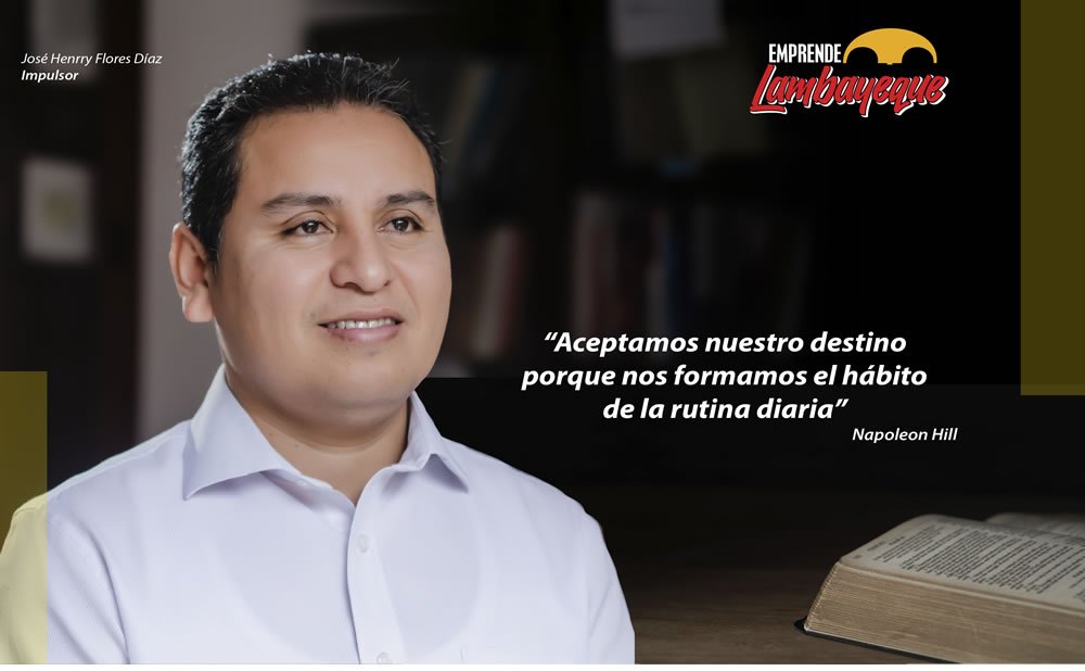 José Henrry Flores Díaz Emprende Lambayeque